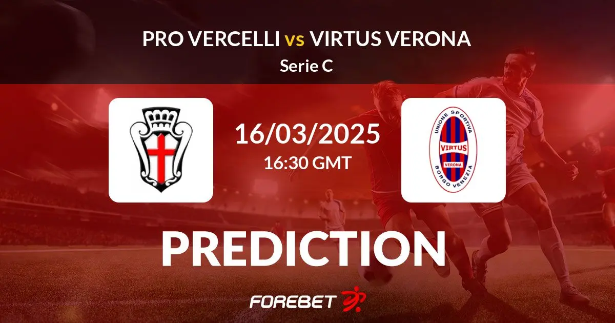 Virtus Verona vs Pro Vercelli: Una Sfida Indimenticabile