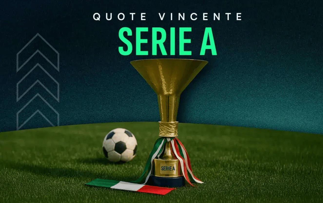 Quote Serie A per scommesse calcio, partite e mercati oggi  